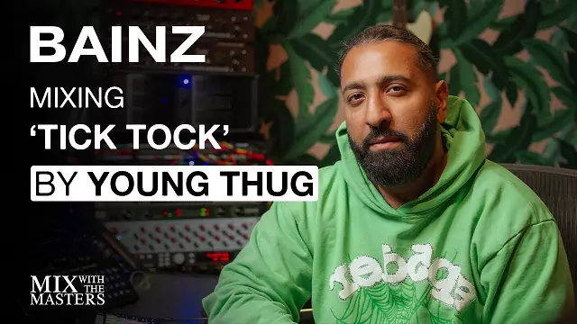 BAINZ mixing "Tick Tock" by Young Thug [TUTORIAL]