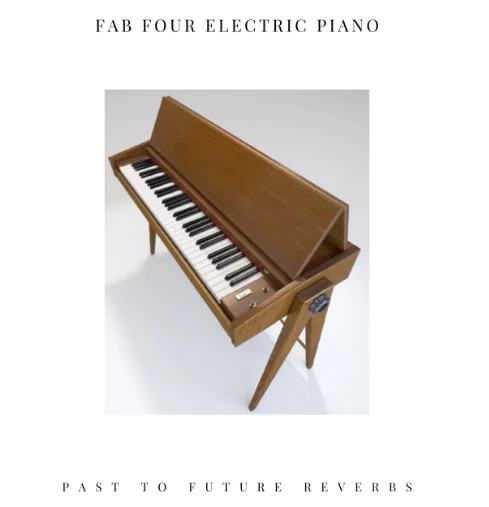 PastToFutureReverbs Fab Four Electric Piano [KONTAKT]