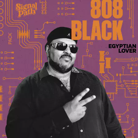 Signal Path Egyptian Lover: 808 Black WAV
