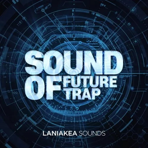 Laniakea Sounds Future Trap
