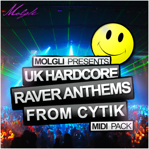 Molgli Cytiks UK Hardcore Raver Anthems [MIDI Pack]