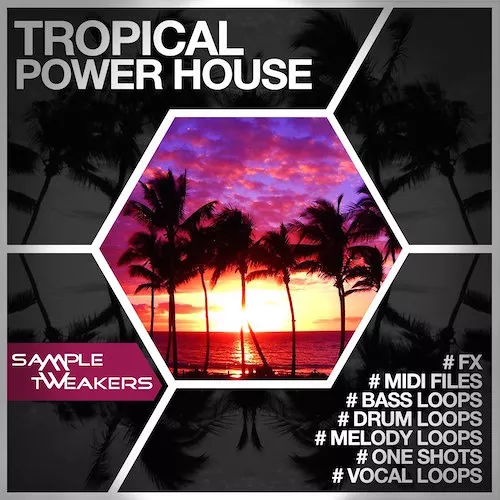 Sample Tweakers Tropical Power House [WAV MIDI]
