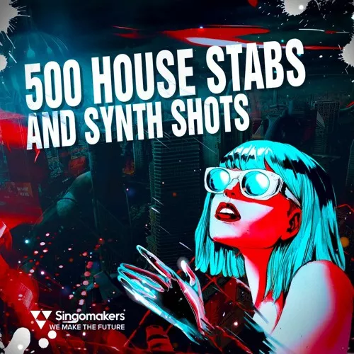Singomakers 500 House Stabs & Synth Shots [MULTIFORMAT]