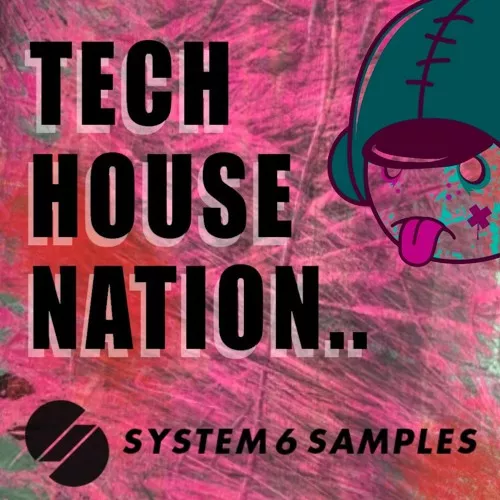 System 6 Samples Tech House Nation 