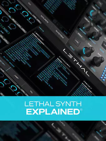 Groove3 Lethal Synth Explained [TUTORIAL] 