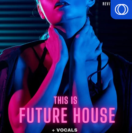 Revival Sounds This Is Future House Vol.1 WAV