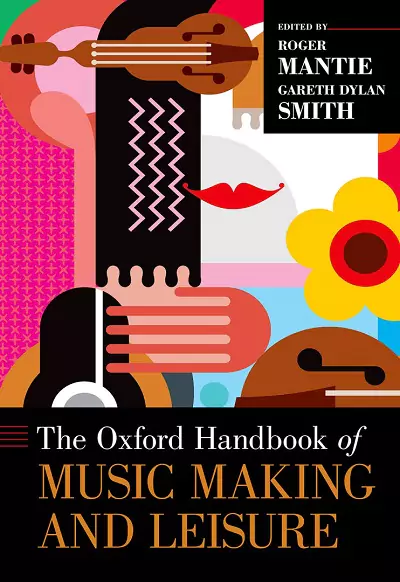 The Oxford Handbook of Music Making & Leisure PDF