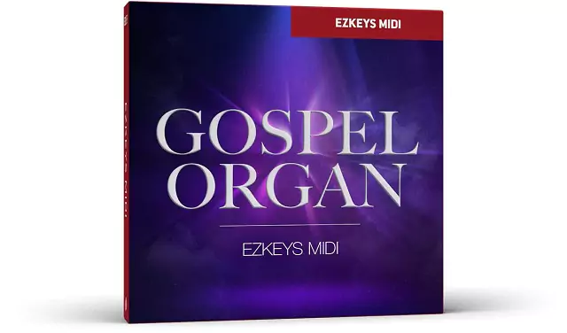 Toontrack GOSPEL ORGAN EzKeys Midi