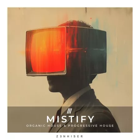 Zenhiser Mistify - Organic House and Progressive House WAV