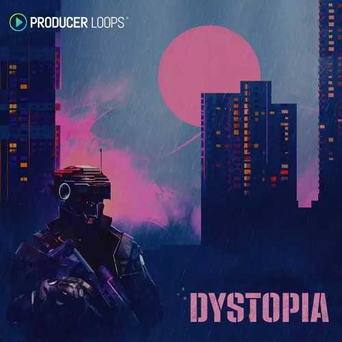 Producer Loops Dystopia [MULTIFORMAT]