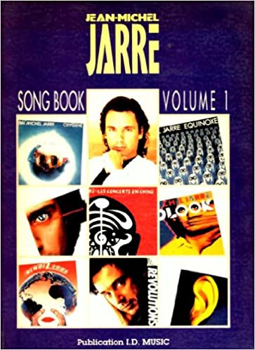 Jean-Michel Jarre Song Book Volume 1