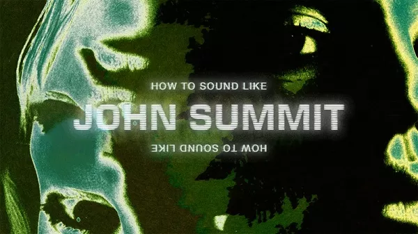 Sonic Academy How To Sound Like John Summit with Haterade TUTORIAL