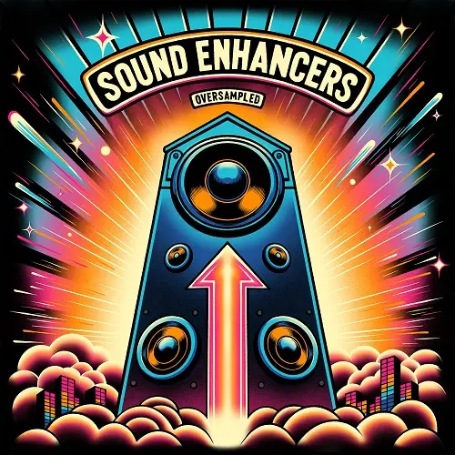 Oversampled Sound Enhancers WAV