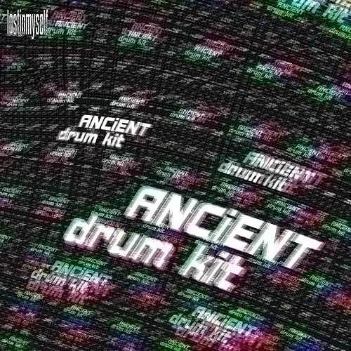 Lostinmyself ANCiENT Drum Kit [PRE-ORDER] WAV FST