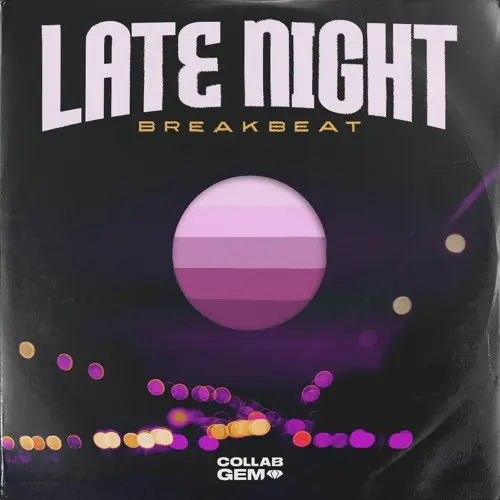 Collab Gem Late Night Breakbeat WAV MIDI