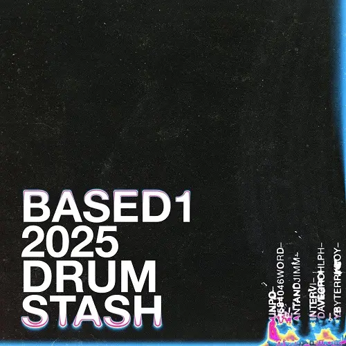 Based1 2025 Drum Stash WAV FST