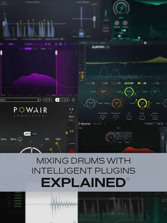 Groove3 Mixing Drums with Intelligent Plugins Explained TUTORIAL