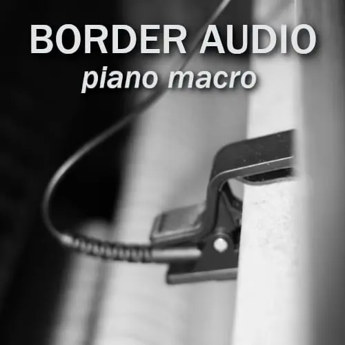 Border Audio Piano Macro KONTAKT