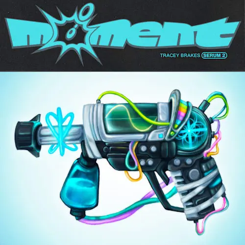 moment Presets Girlfriend, tracey brakes for Serum 2