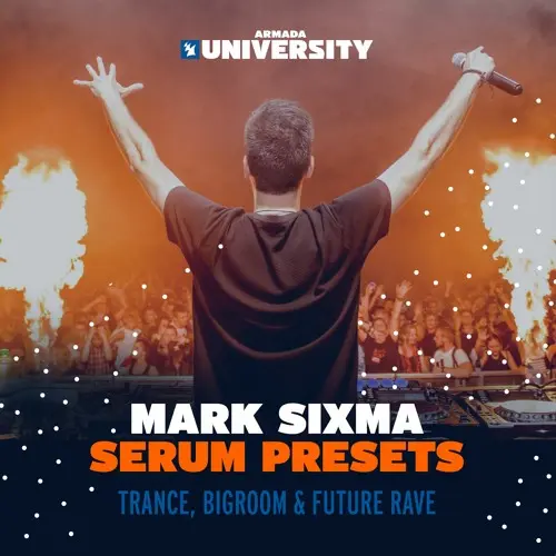 Armada University Mark Sixma Serum Presets