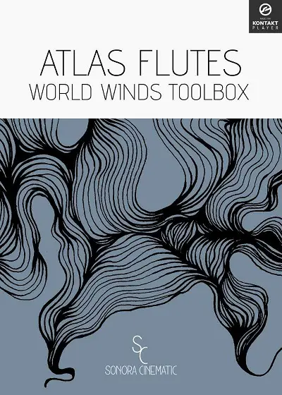 Sonora Cinematic Atlas Flutes KONTAKT