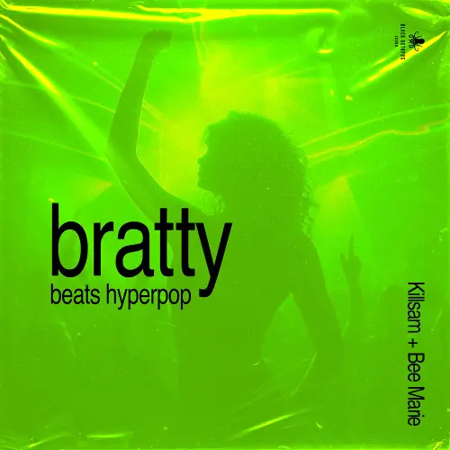 Bratty Beats Hyperpop By Killsam & Bee Marie WAV