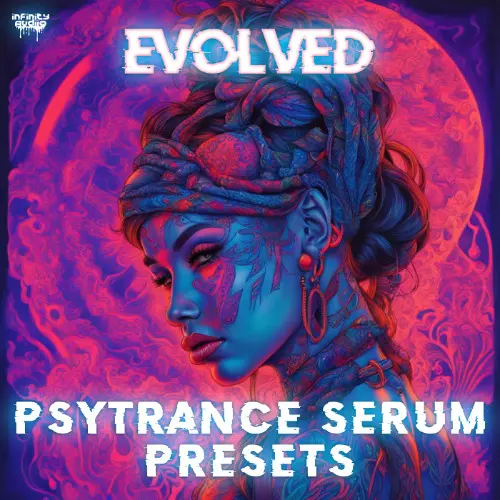 Infinity Audio Evolved - Psytrance Serum Presets