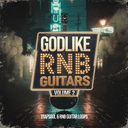 Godlike Loops Godlike Rnb Guitars Vol 2 WAV