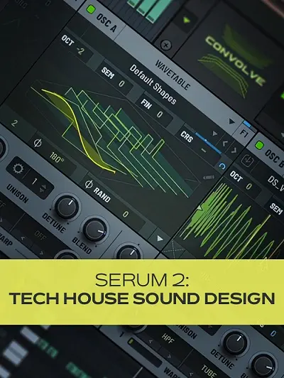 Groove3 Serum 2: Tech House Sound Design TUTORIAL