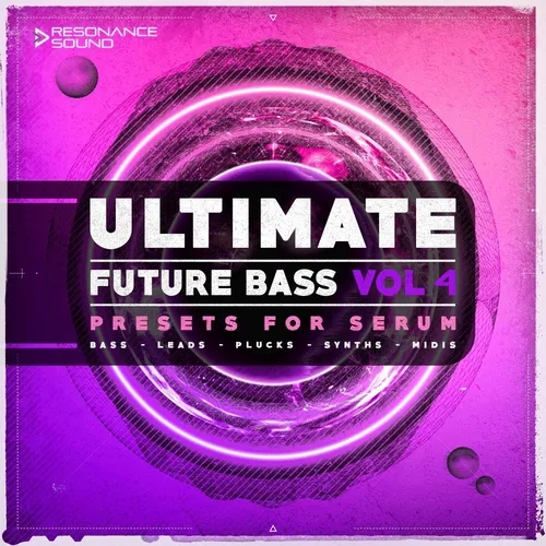 Resonance Sound Ultimate Future Bass For Serum Vol 4