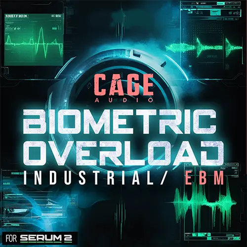 Cage Audio - Biometric Overload for Serum