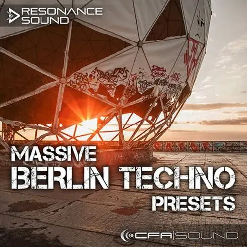 Resonance Sound CFA-Sound: Massive Berlin Techno Presets