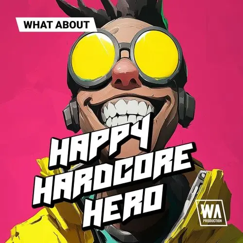 W. A. Production What About: Happy Hardcore Hero WAV MIDI FXP